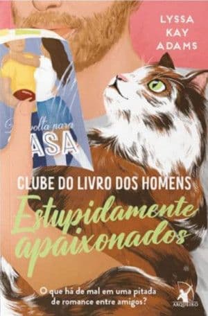 Capa de Estupidamente apaixonados (Clube do Livro dos Homens #3)