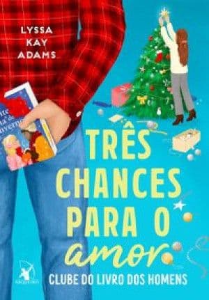 Capa de Três chances para o amor (Clube do Livro dos Homens #5)