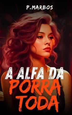 Capa de A Alfa da Porra Toda