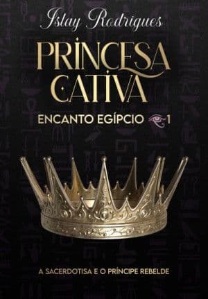 Capa de Princesa Cativa (Encanto Egipcío #1)
