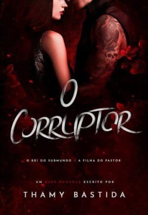 Capa de O Corruptor (série #1)