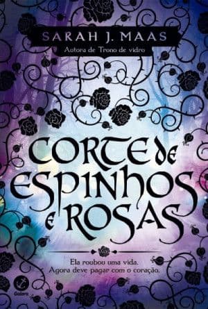 Capa de Corte de Espinhos e Rosas (Corte de Espinhos e Rosas #1)